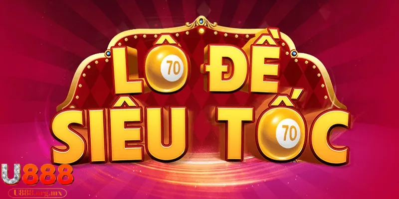 lô đề siêu tốc U888